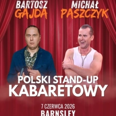 Polski stand-up kabaretowy: Gajda i Paszczyk | Barnsley 2026 