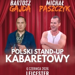 Polski stand-up kabaretowy: Gajda i Paszczyk | Leicester 2026 