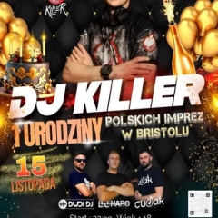 1 Urodziny Polskich imprezy w Bristolu DJ Killer  